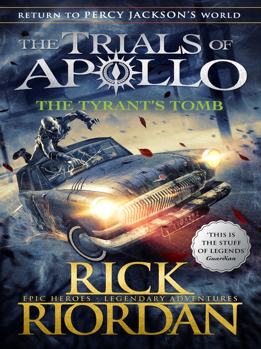 Title details for The Tyrant's Tomb by Rick Riordan - Wait list